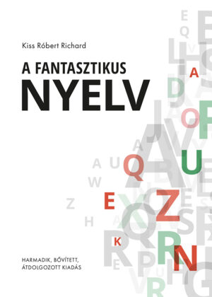 A fantasztikus nyelv – 3., bővített, átdolgozott kiadás